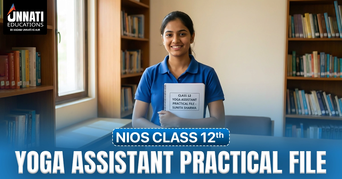 NIOS Class 12 Yoga Assistant Practical File
